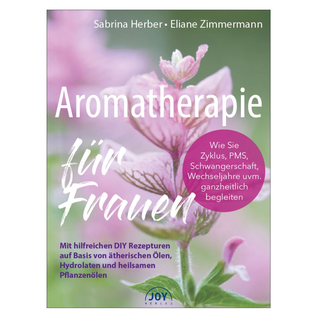Aromatherapie für Frauen - (mein) Leben im "Wechsel"