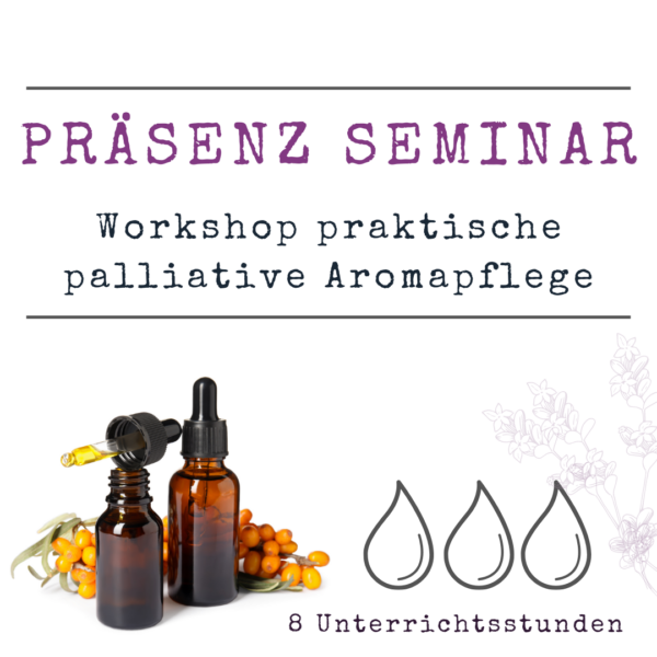 Workshop praktische palliative Aromapflege