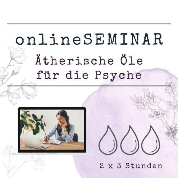 onlineSEMINAR Ätherische Öle für die Psyche