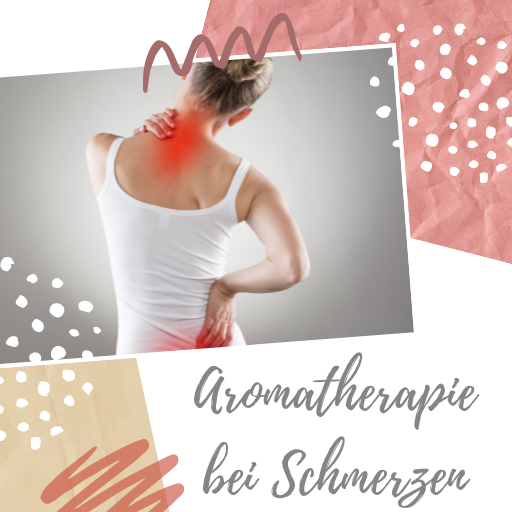 Aromatherapie bei Schmerzen