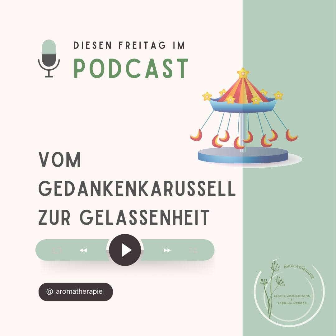 Gedankenkarussell_Podcast_ViVere_Aromapflege