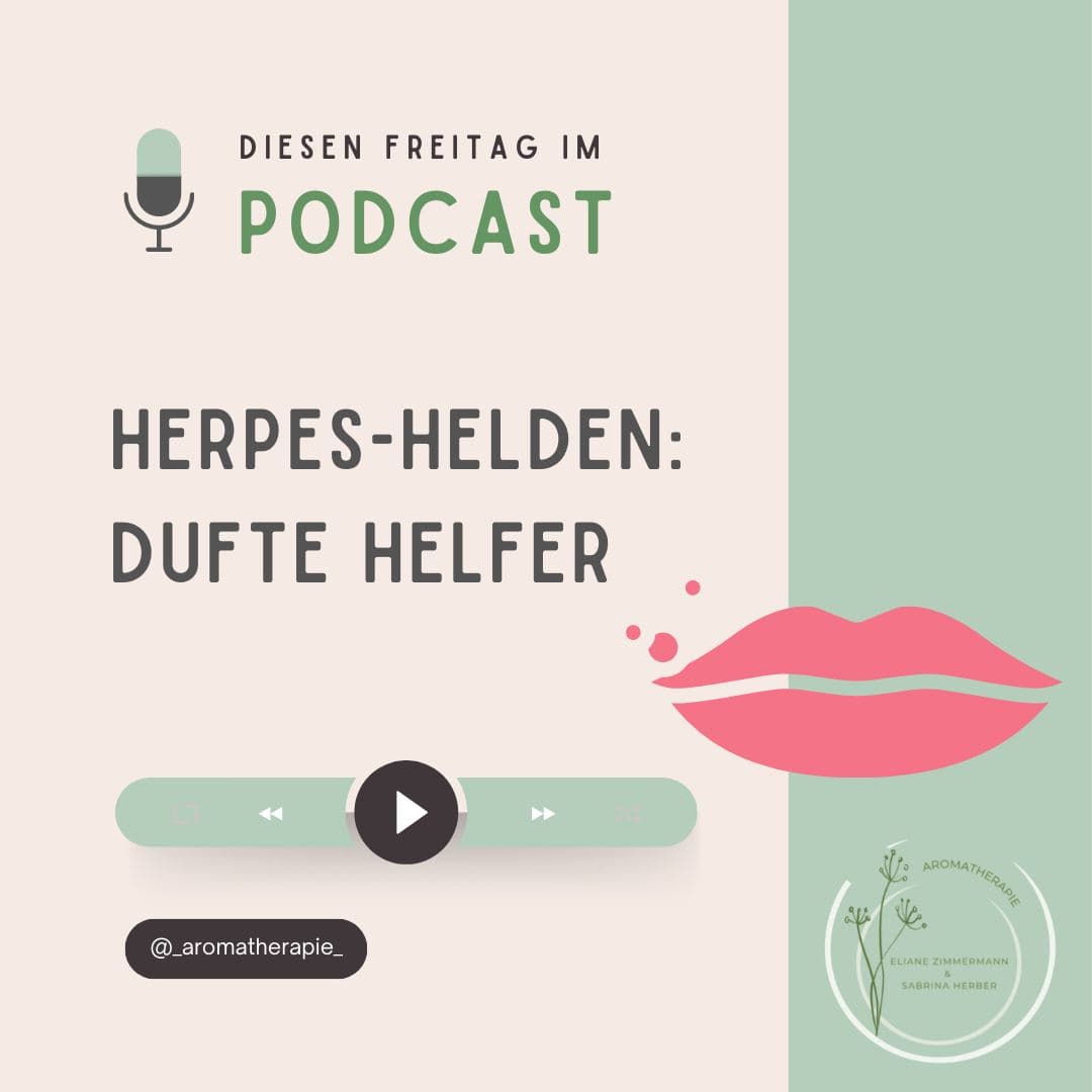 Podcast_HerpesHelden_ViVere_Aromapflege