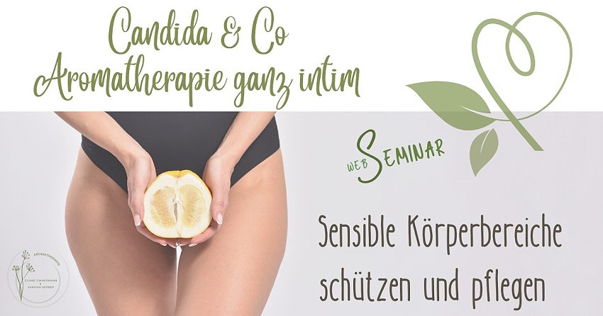 Aufzeichnung_WebSeminar_Candida_ViVere_Aromapflege