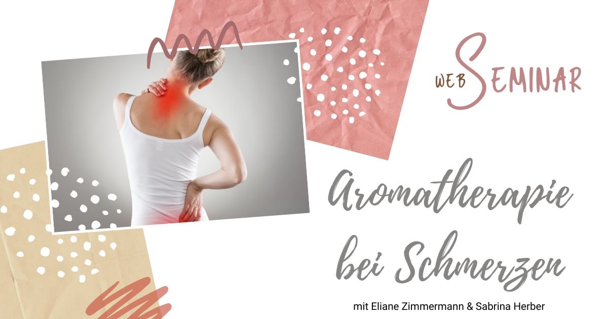 WebSeminar_Aromatherapie_bei_Schmerzen