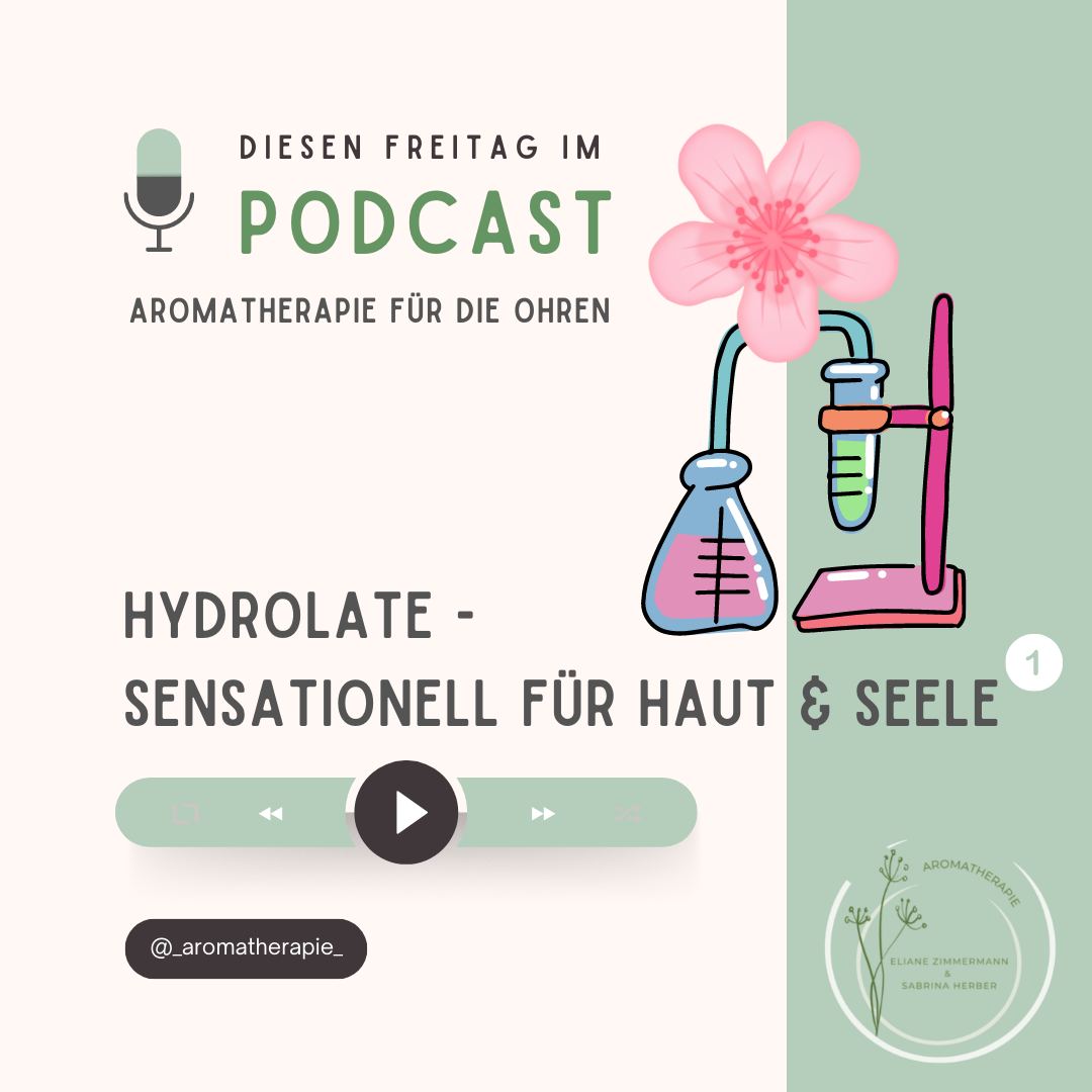 Podcast_Hydrolate_ViVere_Aromapflege