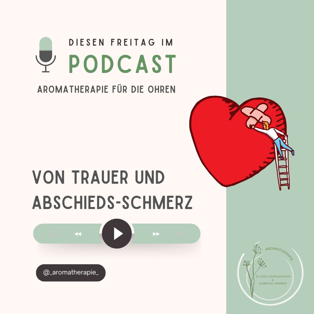 Podcast_Trauer_ViVere_Aromapflege