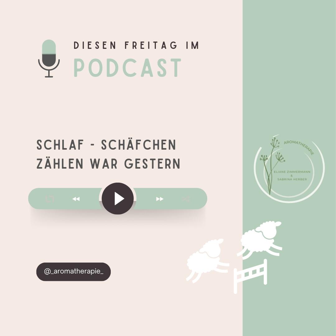 Podcast Episode 4 Schäfchen zählen war gestern - ViVere Aromapflege