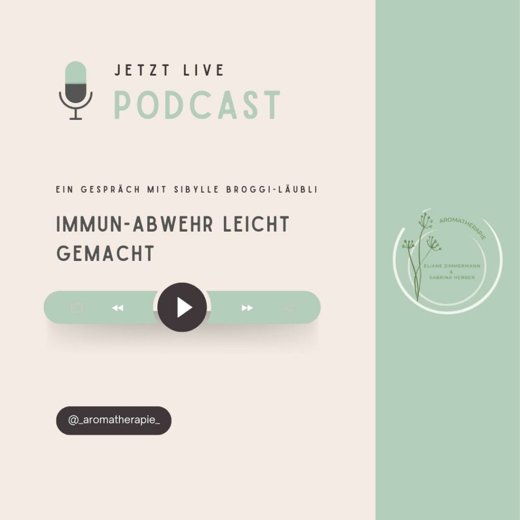 Podcast Episode 6 Immun-Abwehr leicht gemacht - ViVere Aromapflege