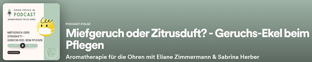 Episode 34 - Miefgeruch oder Zitrusduft? - Geruchs-Ekel beim Pflegen