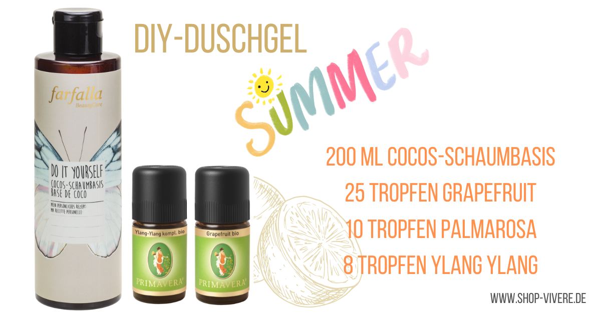 DIY Duschgel Summer ViVere Aromapflege