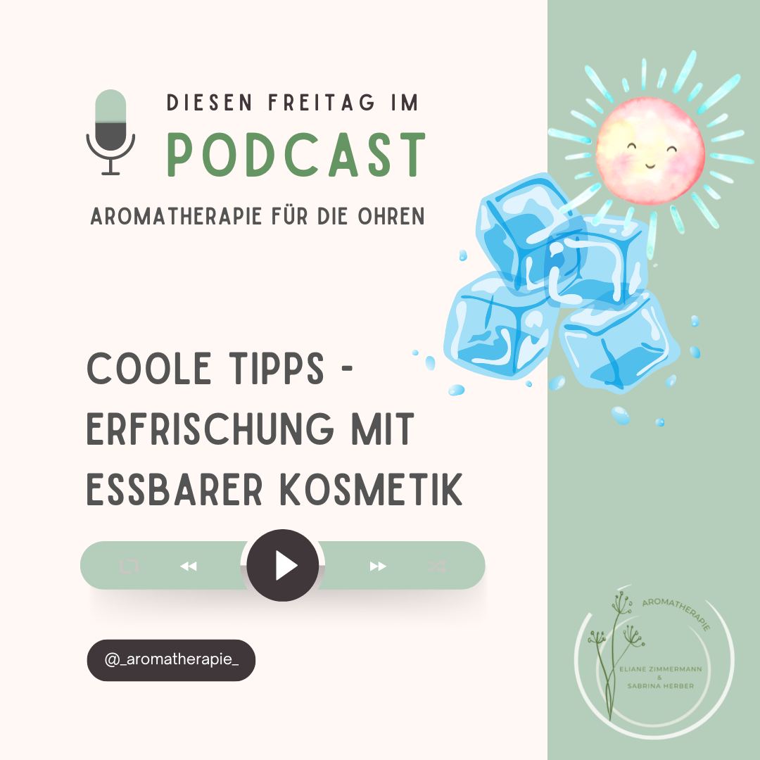Podcast Coole Sommertipps ViVere Aromapflege
