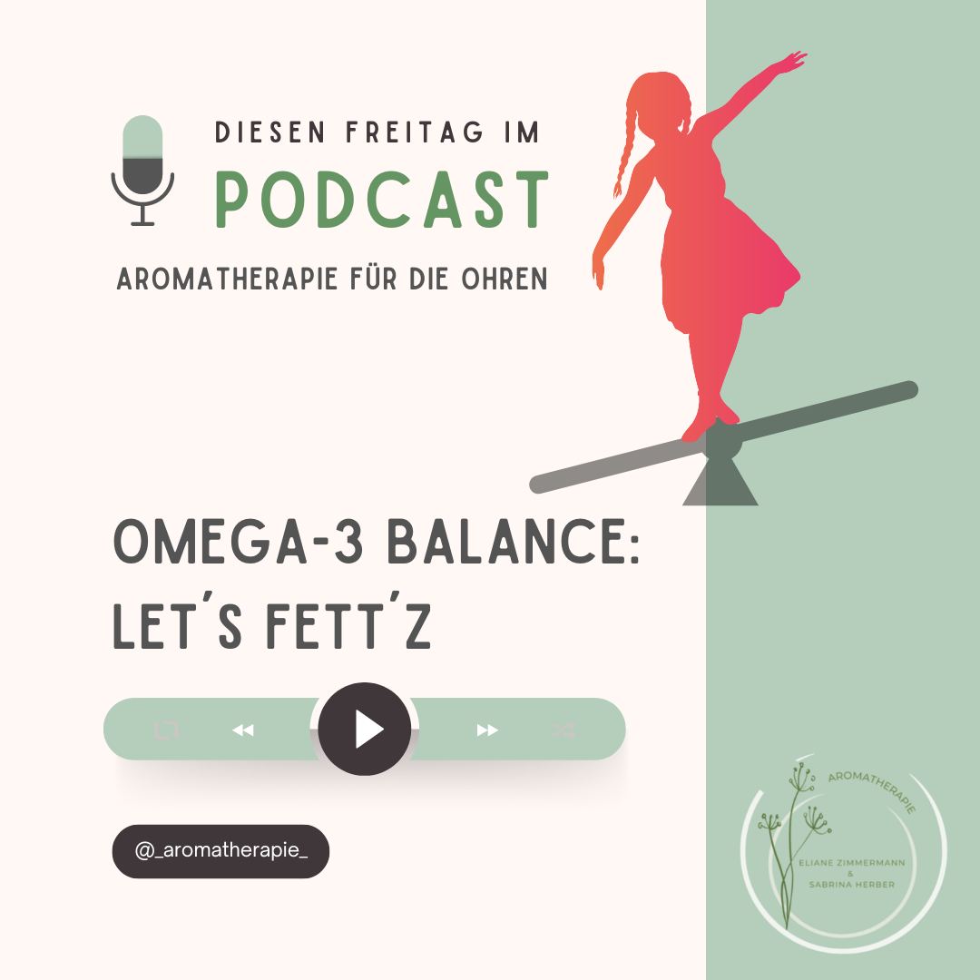 Podcast Omega3 ViVere Aromapflege