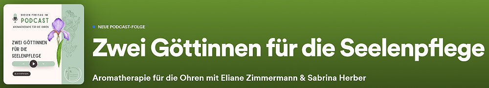 Podcast Episode 42 - Zwei Göttinnen - ViVere Aromapflege
