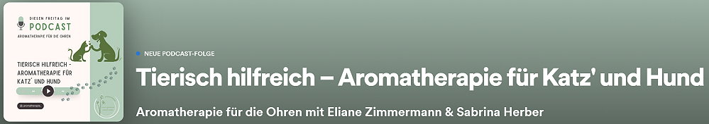 Podcast Epidsode 45 Tierisch hilfreich ViVere Aromapflege