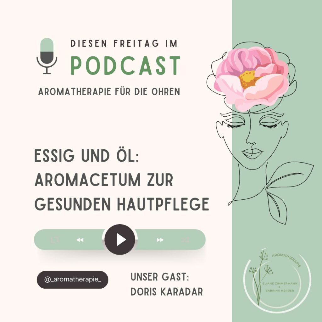 Podcast Episode 46 Essig und Öl Hautpflege - ViVere Aromapflege