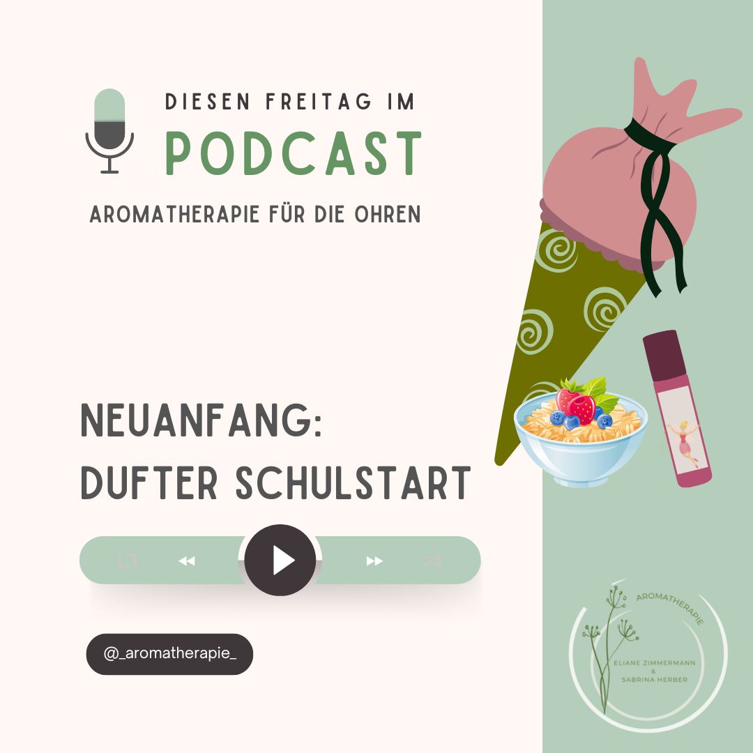 Podcast Neuanfang Schulstart ViVere Aromapflege