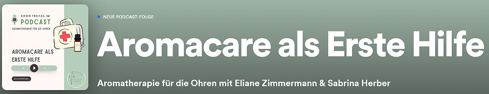 Podcast Episode 48 Aromacare als Erste Hilfe ViVere Aromapflege