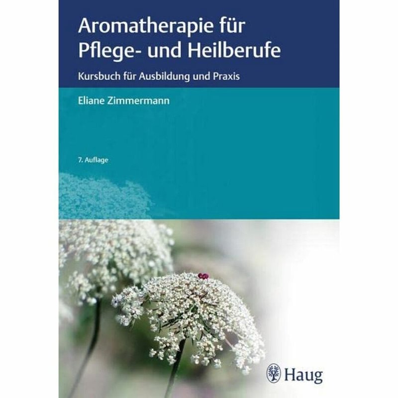 Fachbuch_Aromatherapie_Pflege_Heilberufe_7Auflage_Zimmermann_NL