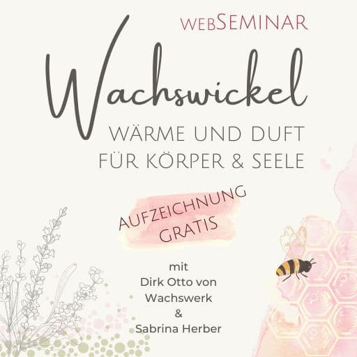 Wachswickel WebSeminar Aufzeichnung Gratis