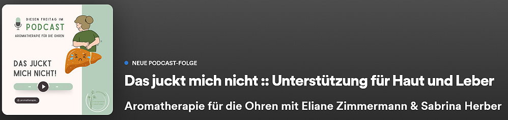 Episode 58 - Das juckt mich nicht :: Unterstützung für Haut und Leber