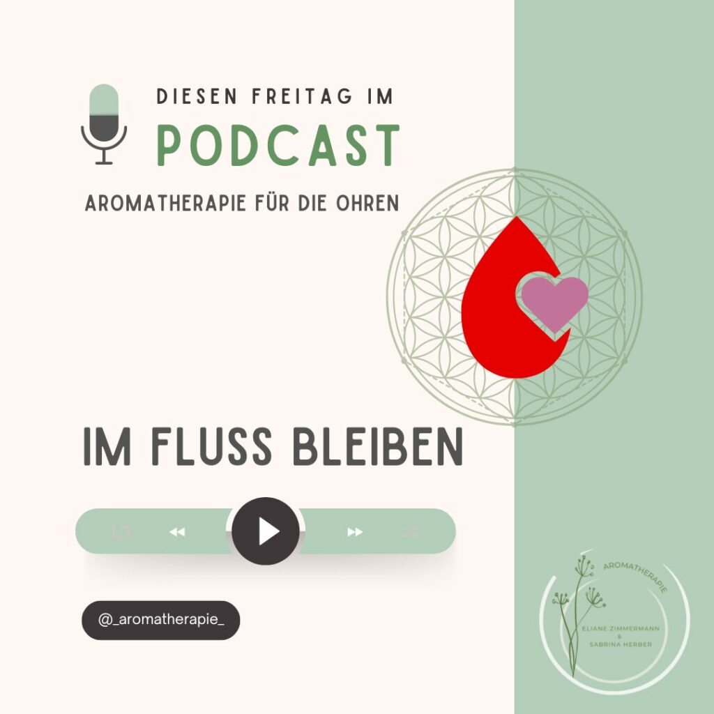Podcast Episode 60 Im Fluss bleiben ViVere Aromapflege