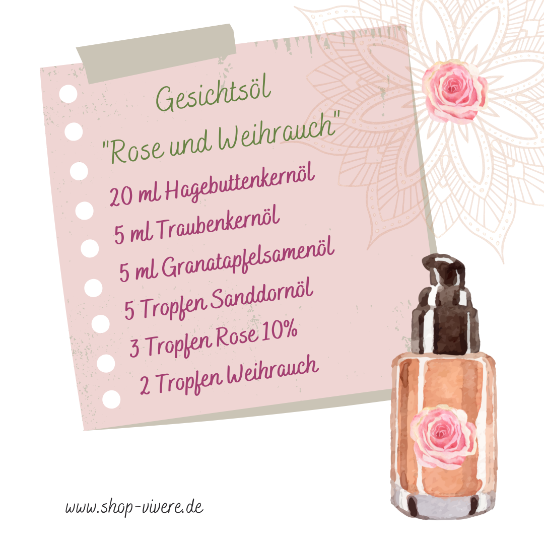 Rezept_Gesichtsoel_Rose_Weihrauch_ViVere_Aromapflege