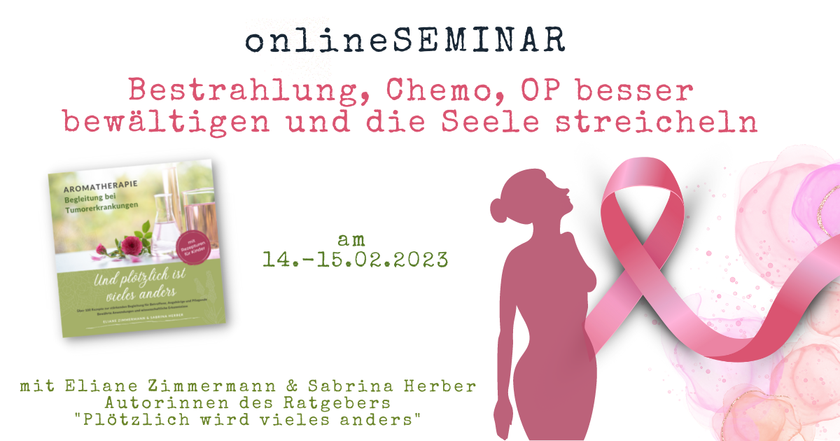 Komplementäre Begleitung mit Aromatherapie bei Krebserkrankungen