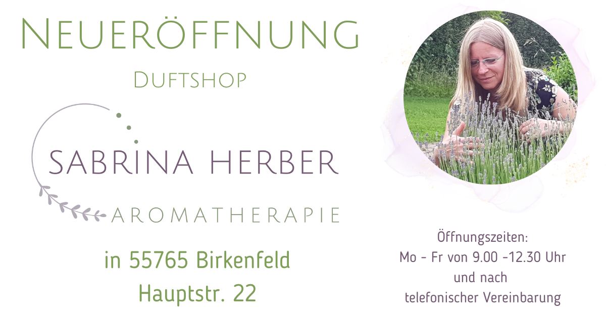 Neueroeffnung Geschaeft Birkenfeld ViVere Willkommen bei ViVere Aromapflege!