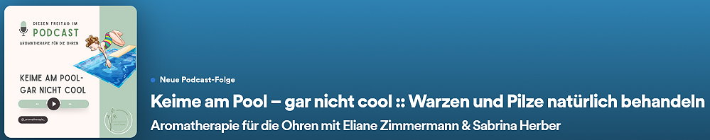 Episode 86 - Keime am Pool – gar nicht cool :: Warzen und Pilze natürlich behandeln