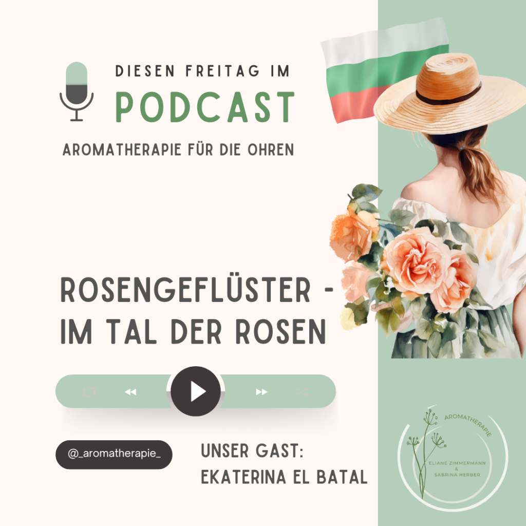 Episode 89 - Rosengeflüster :: Die Naturdolmetscherin aus dem Tal der Rosen (Bulgarien)