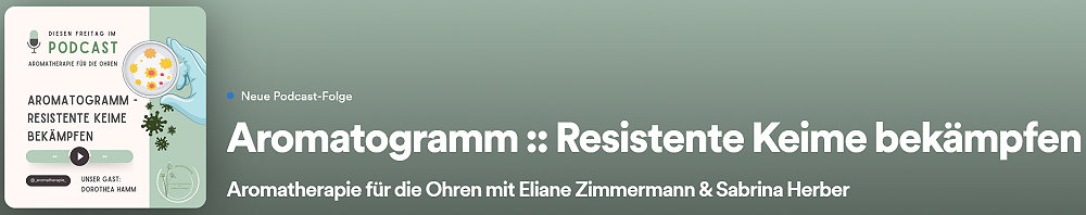 Episode 92 - Aromatogramm :: Resistente Keime bekämpfen