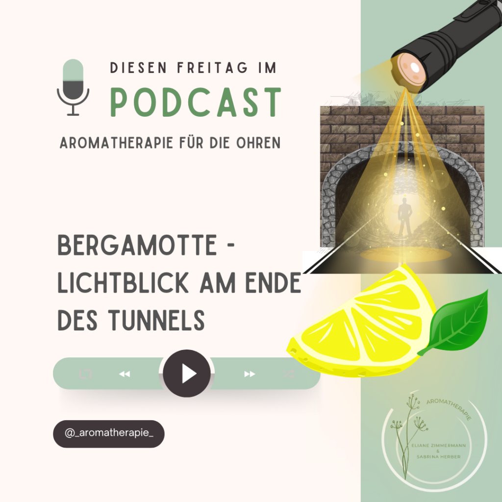 Episode 97 - Lichtblick am Ende des Tunnels: die Bergamotte