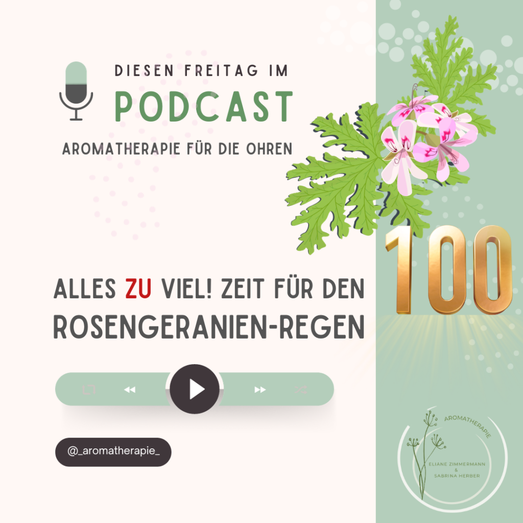 Episode 100 - Alles zu viel: Zeit für den Rosengeranien-Regen