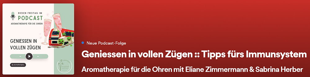 Episode 106 - Geniessen in vollen Zügen :: Tipps fürs Immunsystem