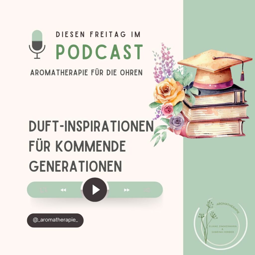 Episode 113 - Duft-Inspirationen für kommende Generationen