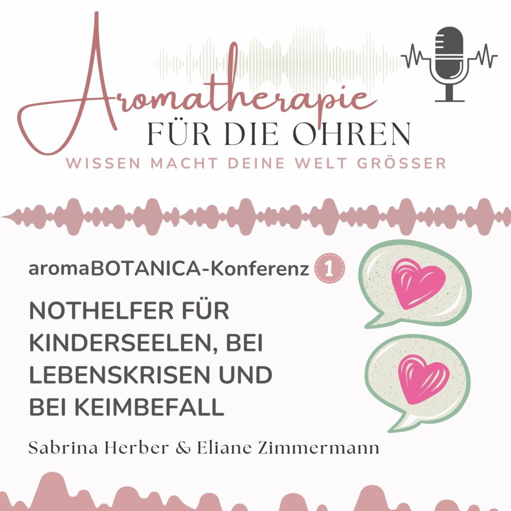 Episode 128 - aromaBotanica Konferenz - Teil 1
